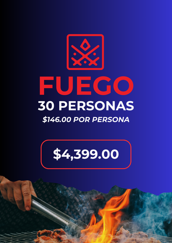 PAQUETE FUEGO ( 30 PERSONAS )