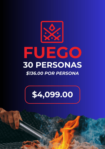 PAQUETE FUEGO ( 30 PERSONAS )